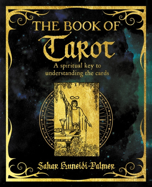 The Book of Tarot : A Spiritual Key to Understanding the Cards