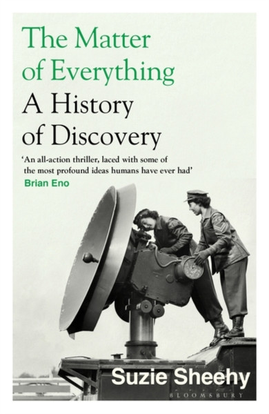 The Matter of Everything : A History of Discovery
