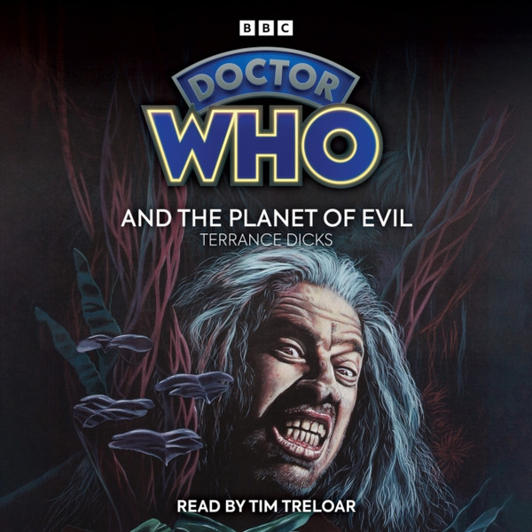 Doctor Who and the Planet of Evil : 4th Doctor Novelisation