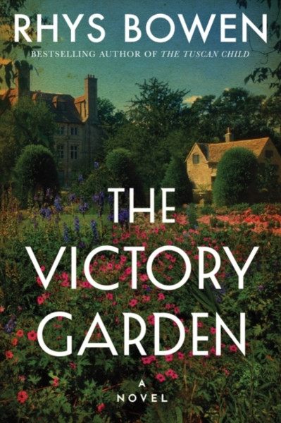 The Victory Garden : A Novel