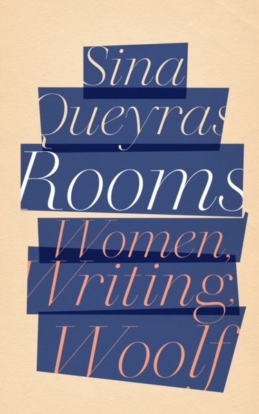 Rooms : Women, Writing, Woolf