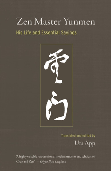 Zen Master Yunmen : His Life and Essential Sayings