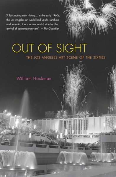 Out Of Sight : The Los Angeles Art Scene of the Sixties