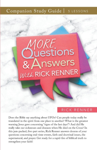 More Questions and Answers With Rick Renner Study Guide