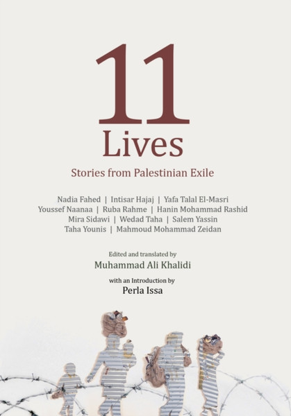 Eleven Lives : Stories from Palestinian Exiles
