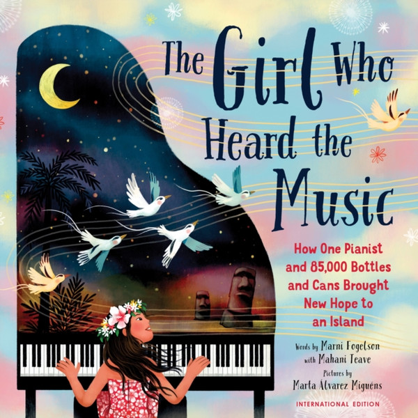 The Girl Who Heard the Music : Mahani Teave, The Pianist with a Dream as Big as an Island