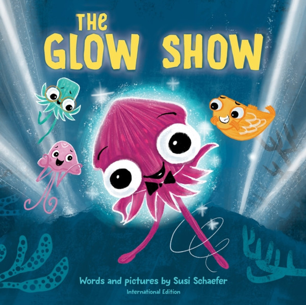 Glow Show, The : A picture book about knowing when to share the spotlight
