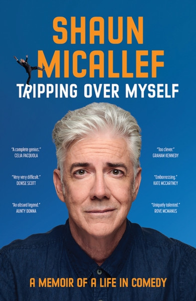 Tripping Over Myself : A Memoir of a Life in Comedy
