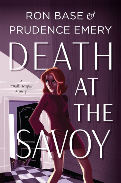 Death at the Savoy : A Priscilla Tempest Mystery, Book 1