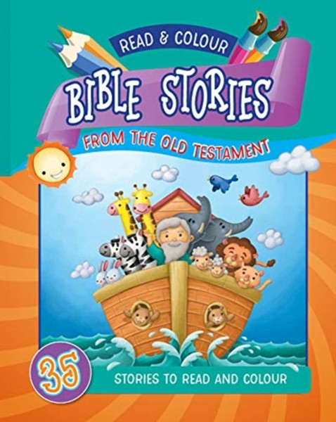 Read & Colour Bible Stories from the Old Testament : 35 Stories to Read and Colour