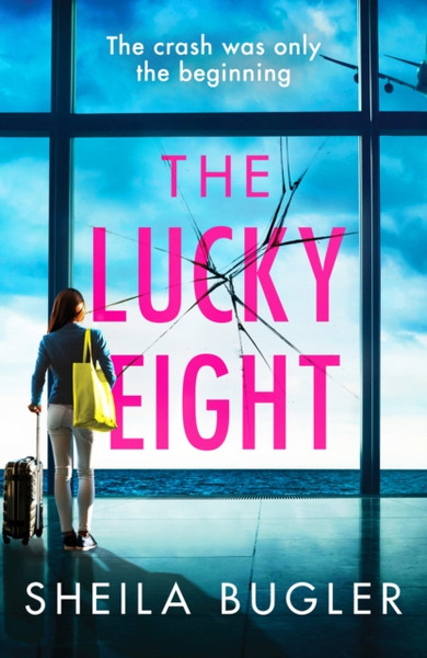 The Lucky Eight : A gripping and unputdownable crime thriller