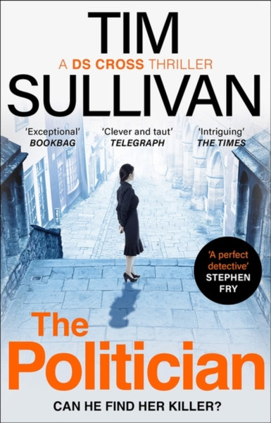 The Politician : The unmissable new thriller with an unforgettable detective