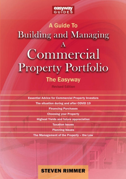 A Guide To Building And Managing A Commercial Property Portfolio : The Easyway Revised Edition 2023