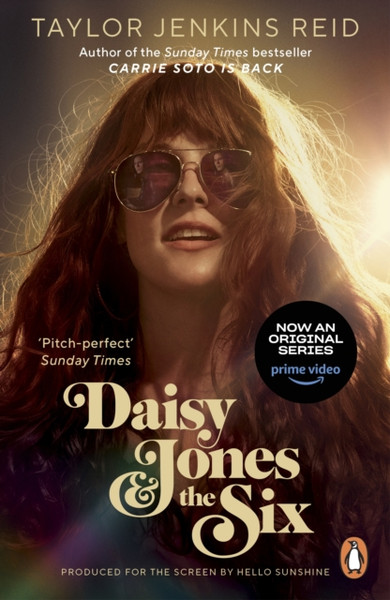 Daisy Jones and The Six : From the Sunday Times bestselling author of CARRIE SOTO IS BACK