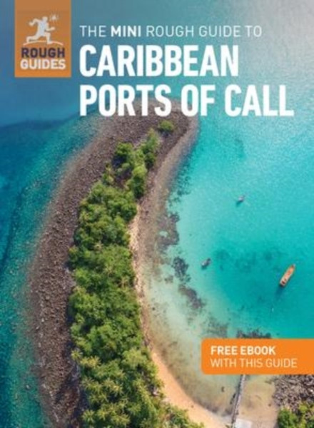 The Mini Rough Guide to Caribbean Ports of Call (Travel Guide with Free eBook)