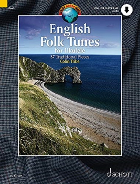 English Folk Tunes for Ukulele : 37 Traditional Pieces for Ukulele