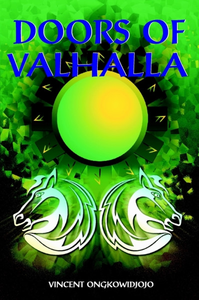 Doors of Valhalla : An Esoteric Interpretation of Norse Myth
