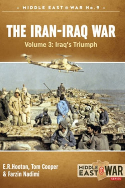 The Iran-Iraq War - Volume 3 : The Forgotten Fronts