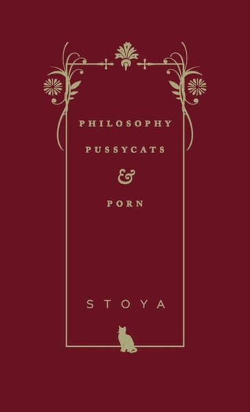 Philosophy, Pussycats, & Porn