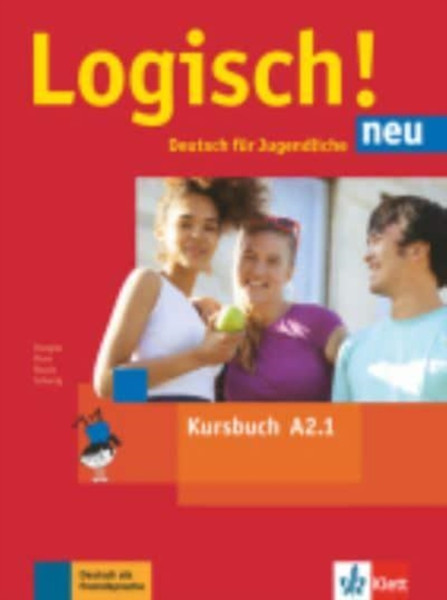 Logisch neu in Teilbanden : Kursbuch A2.1 mit Audios zum Download