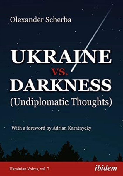 Ukraine vs. Darkness - (Undiplomatic Thoughts)