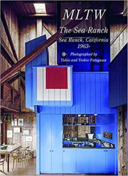 MLTW - The Sea Ranch, California 1963- . Residential Masterpieces 29