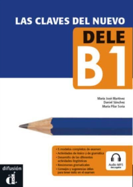 Las claves del nuevo DELE : Libro + audio mp3 descargable B1 (2013 edition)