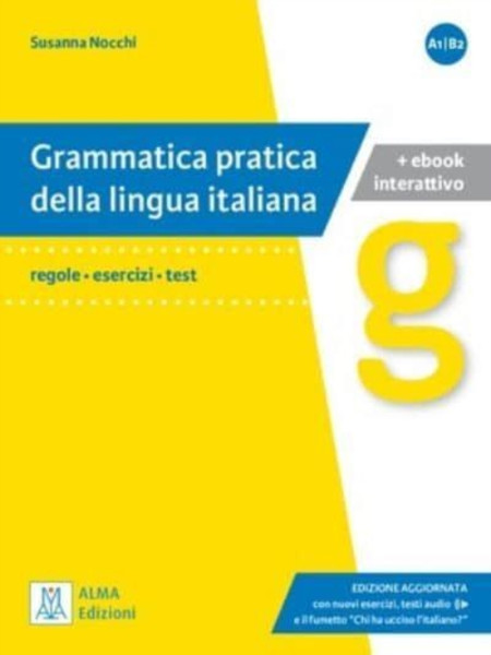 Grammatica pratica della lingua italiana : Edizione aggiornata. Libro + ebook int