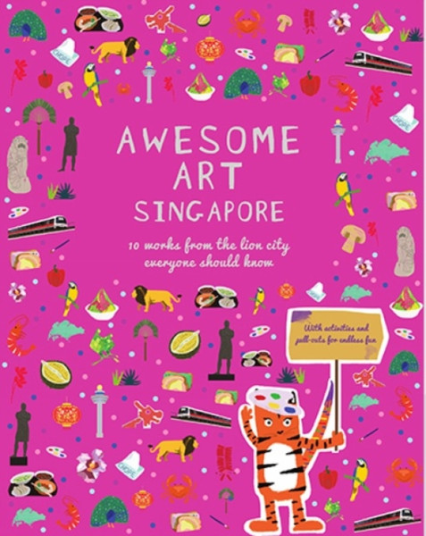 Awesome Art Singapore : 10 Works from the Lion City Everyone Should Know