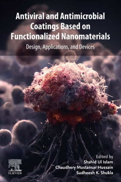 Antiviral and Antimicrobial Coatings Based on Functionalized Nanomaterials : Design, Applications, and Devices