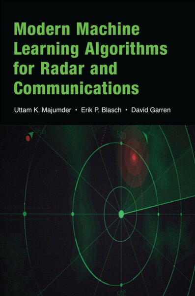 Modern Machine Learning Algorithms for Radar and Communications