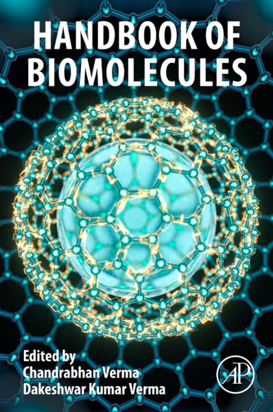 Handbook of Biomolecules : Fundamentals, Properties and Applications