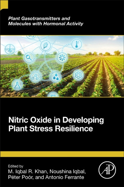 Nitric Oxide in Developing Plant Stress Resilience