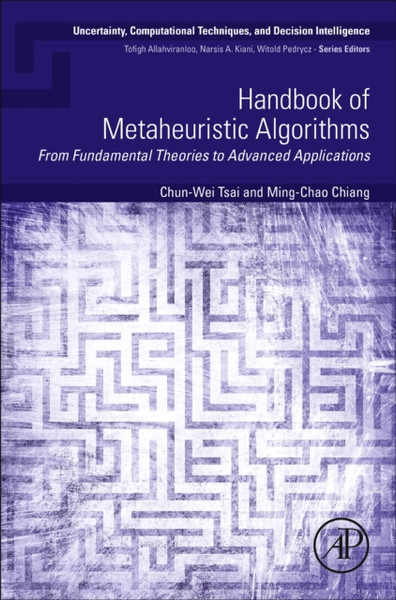 Handbook of Metaheuristic Algorithms : From Fundamental Theories to Advanced Applications