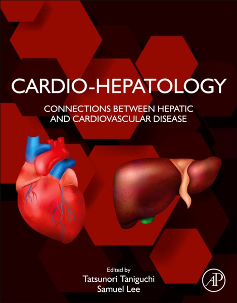 Cardio-Hepatology : Connections Between Hepatic and Cardiovascular Disease