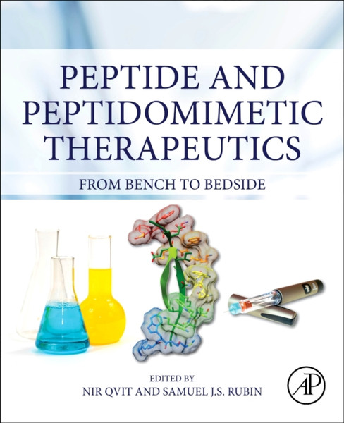 Peptide and Peptidomimetic Therapeutics : From Bench to Bedside