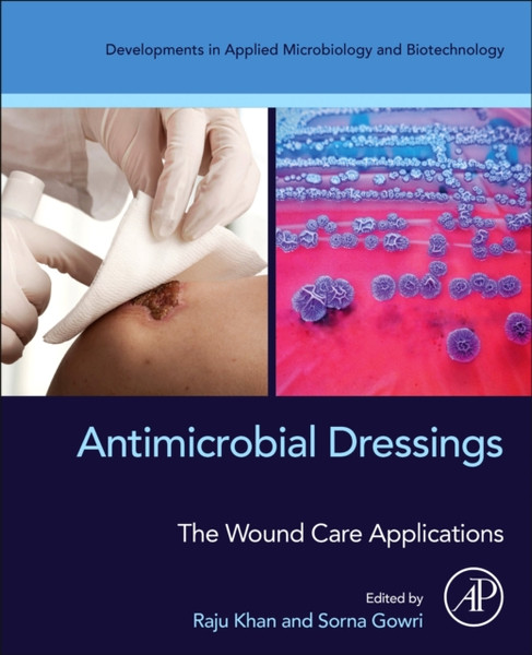 Antimicrobial Dressings : The Wound Care Applications