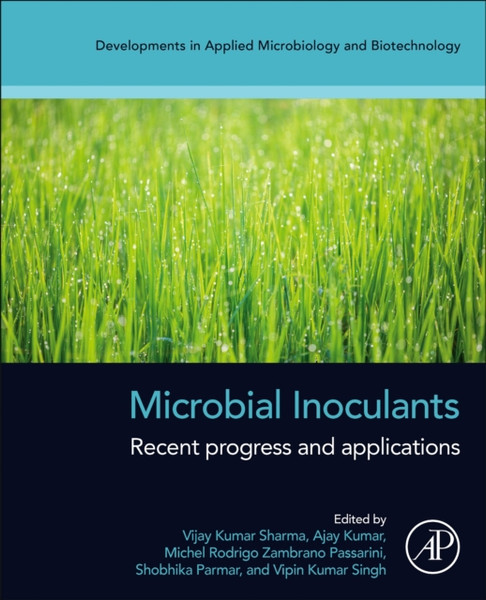 Microbial Inoculants : Recent Progress and Applications