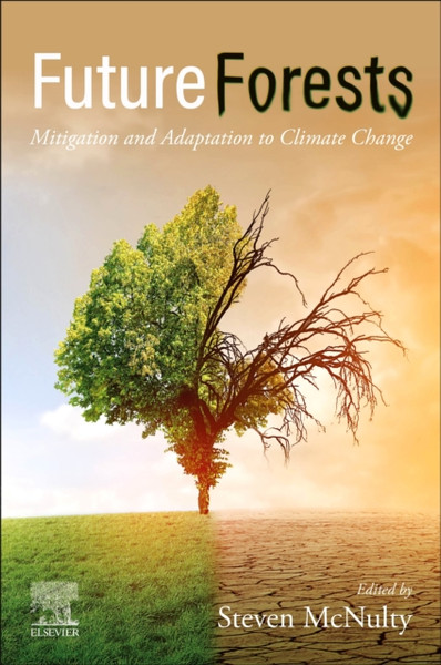 Future Forests : Adaptation to Climate Change