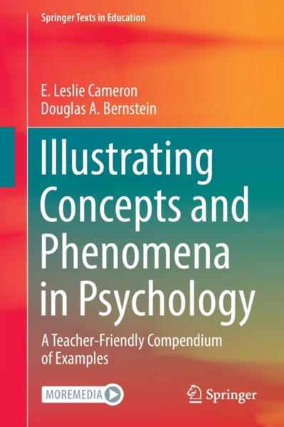 Illustrating Concepts and Phenomena in Psychology : A Teacher-Friendly Compendium  of Examples