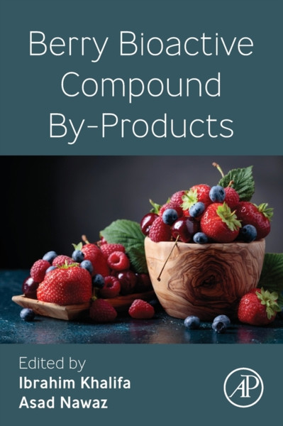 Berry Bioactive Compound By-Products