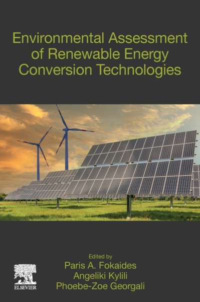 Environmental Assessment of Renewable Energy Conversion Technologies