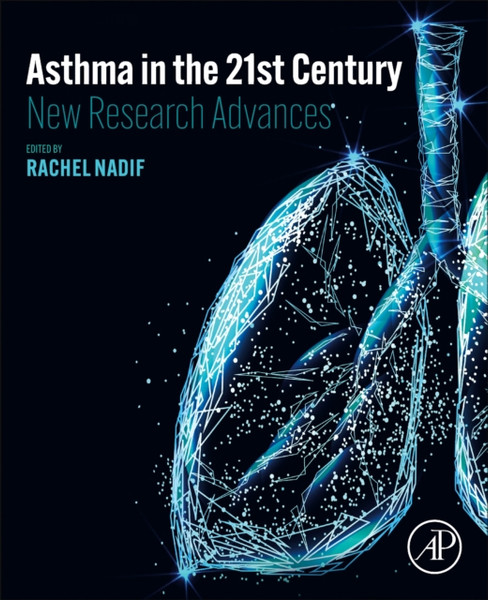 Asthma in the 21st Century : New Research Advances