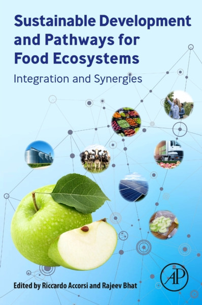 Sustainable Development and Pathways for Food Ecosystems : Integration and Synergies