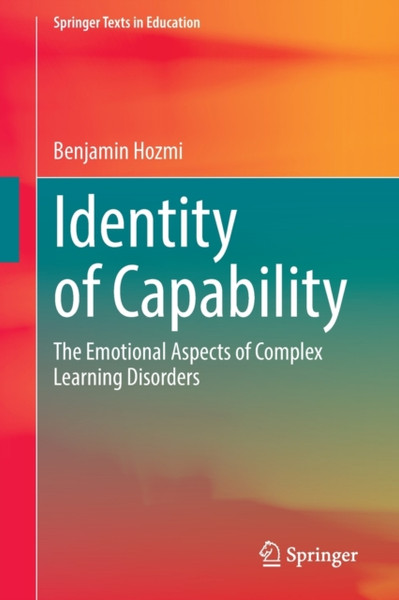 Identity of Capability : The Emotional Aspects of Complex Learning Disorders