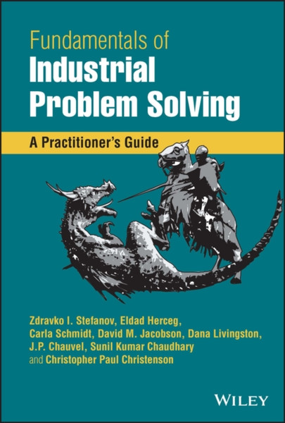 Fundamentals of Industrial Problem Solving - A Practitioner's Guide