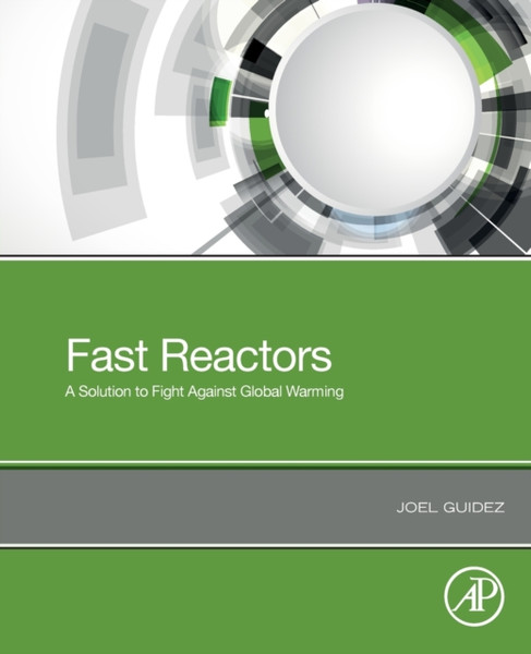 Fast Reactors : A Solution to Fight Against Global Warming