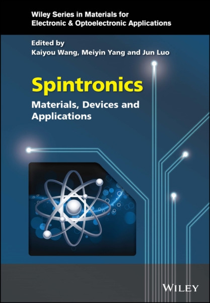 Spintronics - Materials, Devices and Applications