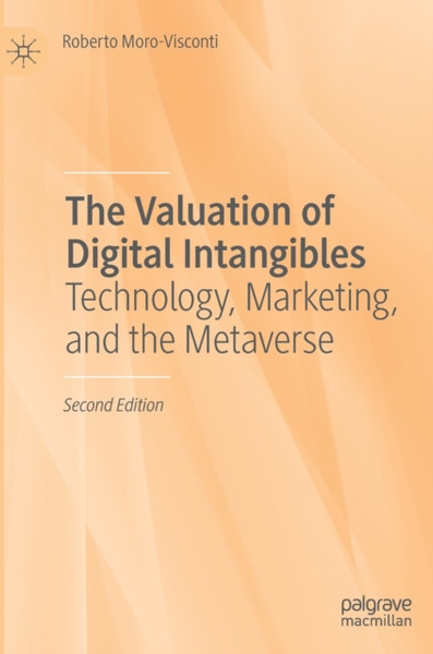 The Valuation of Digital Intangibles : Technology, Marketing, and the Metaverse