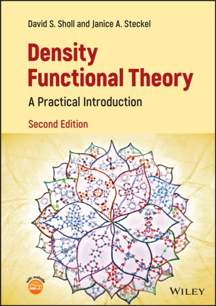 Density Functional Theory - A Practical  Introduction, 2nd Edition